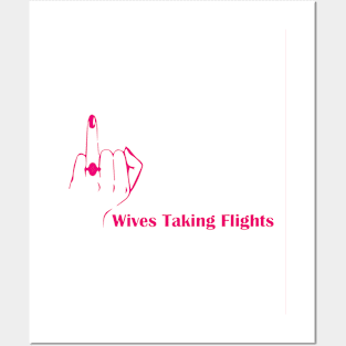 Wives taking flights Posters and Art